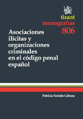 eBook, Asociaciones ilícitas y organizaciones criminales en el código penal español, Faraldo Cabana, Patricia, Tirant lo Blanch