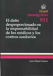 eBook, El daño desproporcionado en la responsabilidad de los médicos y los centros sanitarios, Tirant lo Blanch