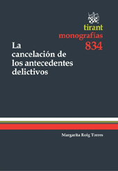 E-book, La cancelación de los antecedentes delictivos, Roig Torres, Margarita, Tirant lo Blanch