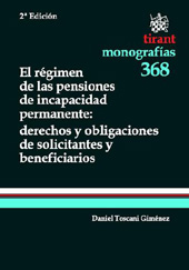E-book, El régimen de las pensiones de incapacidad permanente : derechos y obligaciones de solicitantes y beneficiarios, Tirant lo Blanch