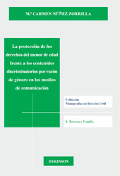 eBook, La protección de los derechos del menor de edad frente a los contenidos discriminatorios por razón de género en los medios de comunicación, Dykinson