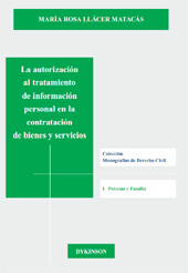E-book, La autorización al tratamiento de información personal en la contratación de bienes y servicios : la privacidad, entre el estatuto del responsable y la fragilidad del consentimiento, Dykinson