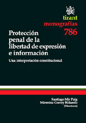 E-book, Protección penal de la libertad de expresión e información : una interpretación constitucional, Tirant lo Blanch