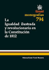 E-book, La igualdad ilustrada y revolucionaria en la Constitución de 1812, Terol Becerra, Manuel José, Tirant lo Blanch