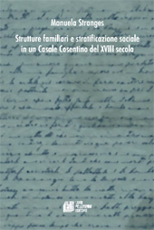 E-book, Strutture familiari e stratificazione sociale in un casale Cosentino del XVIII secolo, Stranges, Manuela, L. Pellegrini