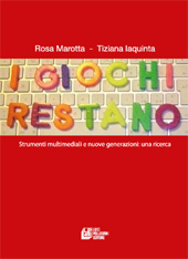 eBook, I giochi restano : strumenti multimediali e nuove generazioni : una ricerca, Marotta, Rosa, L. Pellegrini