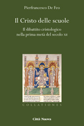 E-book, Il Cristo delle scuole : il dibattito cristologico nella prima metà del secolo XII, Città nuova