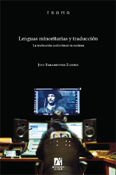 E-book, Lenguas minoritarias y traducción : la traducción audiovisual en euskera, Barambones Zubiria, Josu, 1963-, Universitat Jaume I