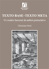 E-book, Texto Base-Texto Meta : un modelo funcional de análisis pretraslativo, Nord, Christiane, Universitat Jaume I
