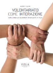 E-book, Volontariato come interazione : come cambia la solidarietà organizzata in Italia, Pisa University Press