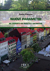 E-book, Nuovi parametri nel rapporto fra progetto e costruzione, Fiamma, Paolo, Pisa University Press