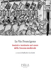 Chapter, Da San Miniato a Siena : le opposte influenze di Firenze e di Siena, Pisa University Press