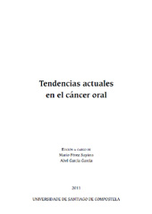 E-book, Tendencias actuales en el cáncer oral, Universidad de Santiago de Compostela