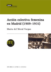 E-book, Acción colectiva femenina en Madrid, 1909-1931, Moral Vargas, Marta del., Universidad de Santiago de Compostela