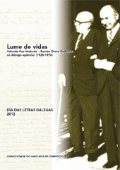 E-book, Lume de vidas : Valentín Paz-Andrade, Ramón Otero Pedrayo : un díalogo epistolar (1925-1976), Paz-Andrade, Valentín, Universidad de Santiago de Compostela