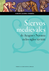 E-book, Siervos medievales de Aragón y Navarra en los siglos XI-XIII, Laliena Corbera, Carlos, 1959-, Prensas de la Universidad de Zaragoza