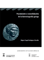 E-book, Nacimiento y consolidación de la historiografía griega, Rodríguez Horrillo, Miguel Ángel, Prensas de la Universidad de Zaragoza