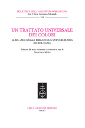 E-book, Un trattato universale dei colori : il ms. 2861 della Biblioteca universitaria di Bologna, L.S. Olschki