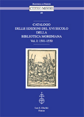 eBook, Catalogo delle edizioni del XVI secolo della Biblioteca Moreniana : vol. I : 1501-1550, L.S. Olschki