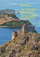 E-book, Arcipelago nascosto : giardini, aranceti, carceri, torri e fortezze delle isole dell'Arcipelago toscano, L.S. Olschki