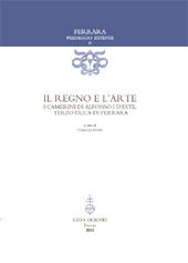 E-book, Il regno e l'arte : i camerini di Alfonso I d'Este, terzo duca di Ferrara, L.S. Olschki