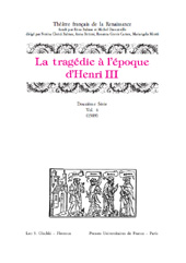 E-book, Théâtre français de la Renaissance, deuxième série : la tragédie à l'époque d'Henri III : vol. 6 (1589), L.S. Olschki