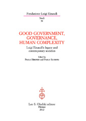 E-book, Good government, governance, human complexity : Luigi Einaudi's legacy and contemporary societies, L.S. Olschki