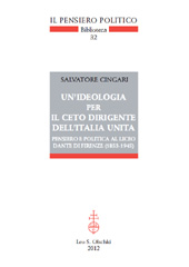 E-book, Un'ideologia per il ceto dirigente dell'Italia unita : pensiero e politica al Liceo Dante di Firenze (1853-1945), Cingari, Salvatore, 1966-, L.S. Olschki