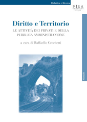 eBook, Diritto e territorio : le attività dei privati e della pubblica amministrazione, Pisa University Press