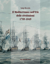 E-book, Il Mediterraneo nell'età delle rivoluzioni, 1789-1849, Donolo, Luigi, Pisa University Press