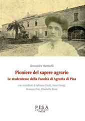 E-book, Pioniere del sapere agrario : le studentesse della Facoltà di agraria di Pisa, Pisa University Press