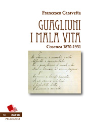 E-book, Guagliuni i mala vita : Cosenza 1870-1931, L. Pellegrini
