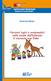 E-book, Percorsi logici e matematici nella scuola dell'infanzia : ti racconto una fiaba, L. Pellegrini