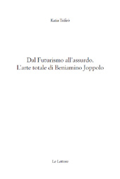 E-book, Dal futurismo all'assurdo : l'arte totale di Beniamino Joppolo, Le Lettere