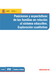 E-book, Posiciones y expectativas de las familias en relación al sistema educativo : exploración cualitativa, Pereda, Carlos, Ministerio de Educación, Cultura y Deporte