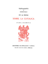eBook, Testamento y codicilo de la reina Isabel la Catolica, 12 de octubre y 23 de noviembre de 1504, Ministerio de Educación, Cultura y Deporte