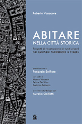 eBook, Abitare nella città storica : progetti di ricostruzione di vuoti urbani nel quartiere Montesanto a Napoli, CLEAN