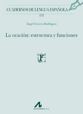eBook, La oración : estructura y funciones, Cervera Rodríguez, Ángel, 1950-, Arco/Libros