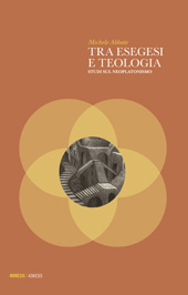 eBook, Tra esegesi e teologia : studi sul neoplatonismo, Abbate, Michele, 1970-, Mimesis