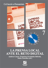 eBook, La prensa local ante el reto digital : oportunidades y riesgos en un escenario cambiante : XI Congreso de Comunicación Local, ComLoc 2011, Universitat Jaume I