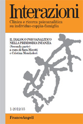 Fascicolo, Interazioni : clinica e ricerca psicoanalitica su individuo-coppia-famiglia : 35, 1, 2012, Franco Angeli