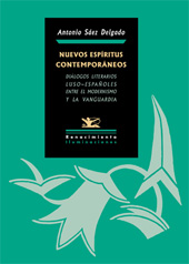 E-book, Nuevos espíritus contemporáneos : diálogos literarios luso-españoles : entre el modernismo y la vanguardia, Sáez Delgado, Antonio, 1970-, Editorial Renacimiento