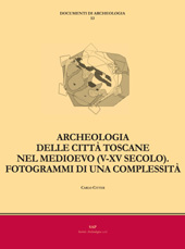 E-book, Archeologia delle città toscane nel Medioevo, V-XV secolo : fotogrammi di una complessità, SAP