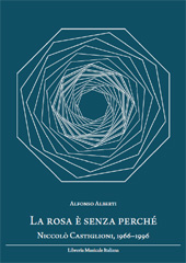 eBook, La rosa è senza perché : Niccolò Castiglioni, 1966-1996, Alberti, Alfonso, Libreria musicale italiana