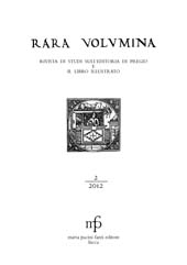 Issue, Rara volumina : rivista di studi sull'editoria di pregio e il libro illustrato : 2, 2012, M. Pacini Fazzi