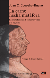 E-book, La carne hecha metáfora : la metaforicidad constituyente del mundo, Couceiro-Bueno, Juan Carlos, Edicions Bellaterra