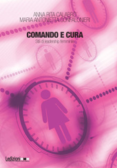 E-book, Comando e cura : stili di leadership femminile, Calabrò, Anna Rita, Ledizioni