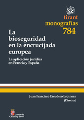 E-book, La bioseguridad en la encrucijada europea : la aplicación jurídica en Francia y España, Tirant lo Blanch
