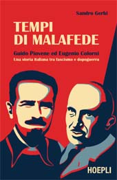 eBook, Tempi di malafede : Guido Piovene ed Eugenio Colorni : una storia italiana tra fascismo e dopoguerra, Gerbi, Sandro, U. Hoepli
