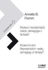 E-book, Museus i representació : realitat, demagògia o fantasia? = Museums and representation : reality, demagogy or fantasy?, Documenta Universitaria